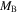 ${M}_{{\rm{B}}}$