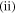 $(\mathrm{ii})$