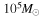 $\,{10}^{5}{M}_{\odot }$