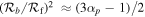 ${({{ \mathcal R }}_{b}/{{ \mathcal R }}_{{\rm{f}}})}^{2}\,\approx (3{\alpha }_{p}-1)/2$