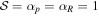 ${ \mathcal S }={\alpha }_{p}={\alpha }_{R}=1$