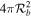 $4\pi {{ \mathcal R }}_{b}^{2}$