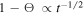 $1-{\rm{\Theta }}\,\propto {t}^{-1/2}$