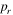 ${p}_{r}$