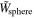 ${\tilde{W}}_{\mathrm{sphere}}$