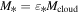 ${M}_{* }={\varepsilon }_{* }{M}_{\mathrm{cloud}}$