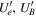 ${U}_{e}^{{\prime} },{U}_{B}^{{\prime} }$