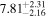 ${7.81}_{-2.16}^{+2.31}$