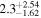 ${2.3}_{-1.62}^{+2.54}$