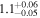 ${1.1}_{-0.05}^{+0.06}$