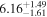 ${6.16}_{-1.61}^{+1.49}$