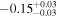 $-{0.15}_{-0.03}^{+0.03}$