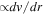 $\propto {dv}/{dr}$