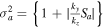 ${\sigma }_{a}^{2}=\left\{1+| \tfrac{{k}_{y}}{{k}_{z}}{S}_{a}| \right\}$