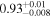 ${0.93}_{-0.008}^{+0.01}$