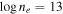 ${\mathrm{log}}\,{n}_{e}=13$