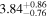 ${3.84}_{-0.76}^{+0.86}$