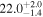 ${22.0}_{-1.4}^{+2.0}$