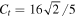 ${C}_{t}=16\sqrt{2}/5$