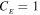 ${C}_{{}_{E}}=1$