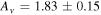 ${A}_{{}_{V}}=1.83\pm 0.15$
