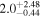 ${2.0}_{-0.44}^{+2.48}$