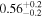 ${0.56}_{-0.2}^{+0.2}$