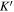 ${K}^{{\prime} }$