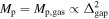 ${M}_{{\rm{p}}}={M}_{{\rm{p}},\mathrm{gas}}\propto {{\rm{\Delta }}}_{\mathrm{gap}}^{2}$