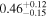 ${0.46}_{-0.15}^{+0.12}$