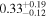 ${0.33}_{-0.12}^{+0.19}$