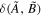 $\delta (\tilde{A},\tilde{B})$