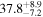 ${37.8}_{-7.2}^{+8.9}$