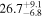 ${26.7}_{-6.8}^{+9.1}$