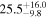 ${25.5}_{-9.8}^{+16.0}$