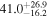 ${41.0}_{-16.2}^{+26.9}$