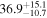 ${36.9}_{-10.7}^{+15.1}$