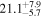 ${21.1}_{-5.7}^{+7.9}$