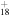 ${}_{18}^{+}$
