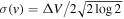 $\sigma (v)={\rm{\Delta }}V/2\sqrt{2\mathrm{log}2}$