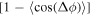 $[1-\left\langle \cos ({\rm{\Delta }}\phi )\right\rangle ]$