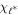 ${\chi }_{{{\ell }}^{* }}$