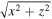 $\sqrt{{x}^{2}+{z}^{2}}$