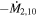 $-{\dot{M}}_{\mathrm{2,10}}$