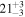 ${21}_{-3}^{+3}$