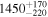${1450}_{-220}^{+170}$