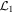 ${{ \mathcal L }}_{1}$