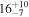${16}_{-7}^{+10}$