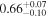 ${0.66}_{-0.10}^{+0.07}$