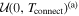 ${ \mathcal U }{\left(0,{T}_{\mathrm{connect}}\right)}^{({\rm{a}})}$